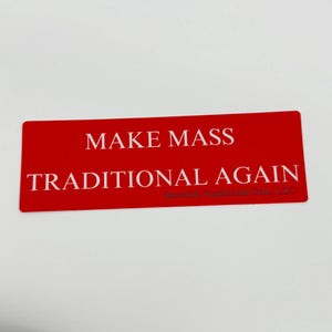 Make Mass Traditional Again Vinyl Die Cut Waterproof Sticker in Red