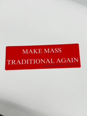 Make Mass Traditional Again Vinyl Die Cut Waterproof Sticker in Red